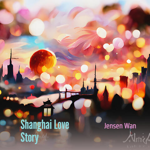 Shanghai Love Story