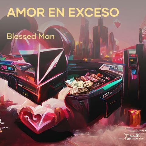 Amor En Exceso