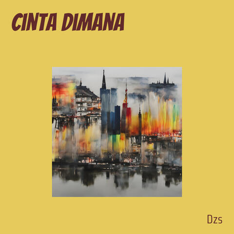 Cinta Dimana