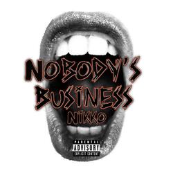 Nobody’s Business