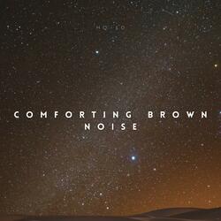 Comforting Brown Noise