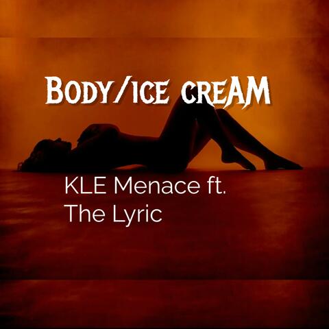Body/ Ice Cream