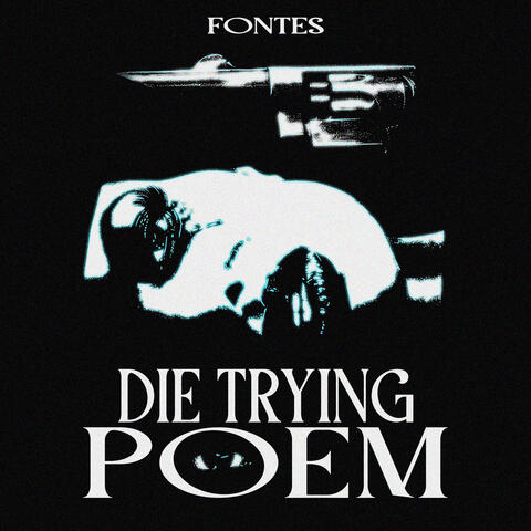 Die Trying Poem