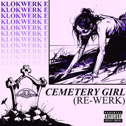 Cemetery Girl (Re-Werk)