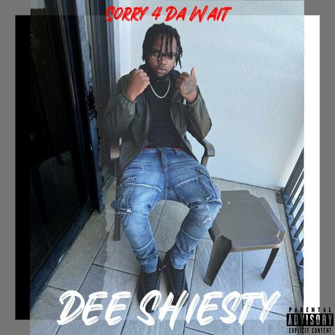 Sorry 4 Da Wait