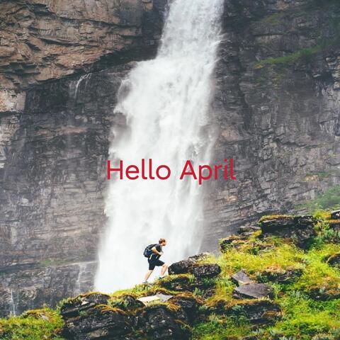 Hello April