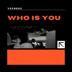 Who Is You