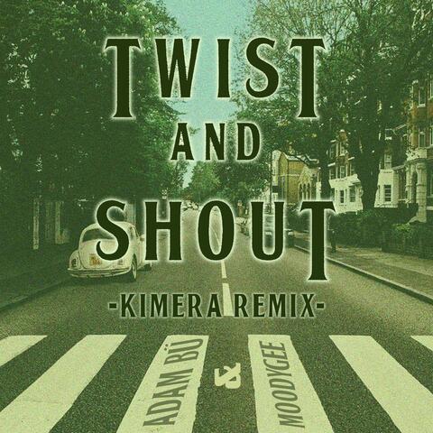 Twist and Shout