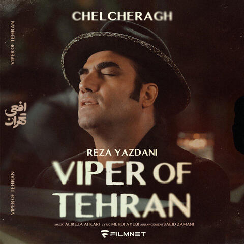Viper Of Tehran (Chelcheragh)