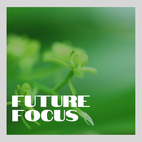 Future Focus