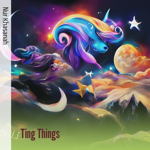 Ting Things
