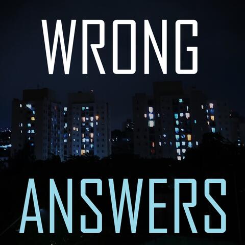 Wrong Answers