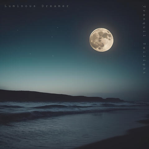 Luminous Dreamer