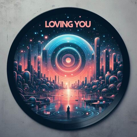 Loving You Extended Mix