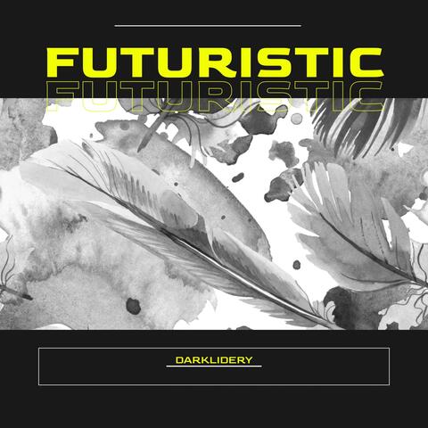 Futuristic