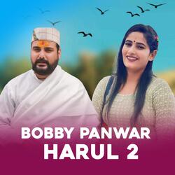 Bobby Panwar Harul 2