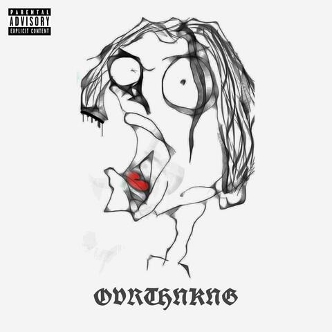 OVRTHNKNG