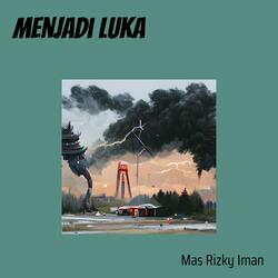 Menjadi Luka