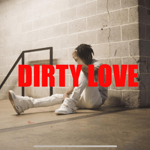 Dirty Love