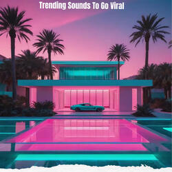 Trending Sounds To Go Viral