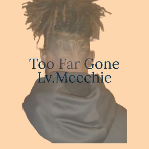 Too Far Gone