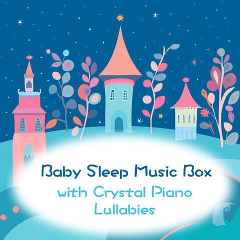 Baby Sleep Music Box with Crystal Piano Lullabies