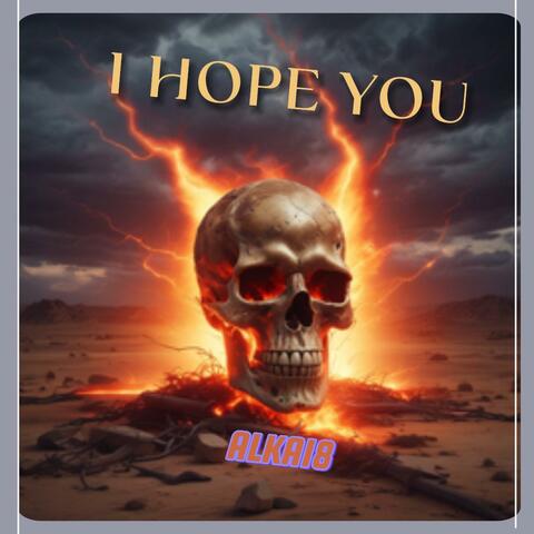 I Hope You