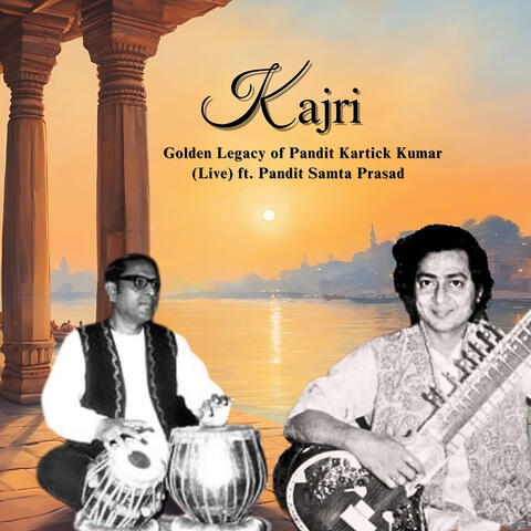 Kajri - Golden Legacy of Pandit Kartick Kumar