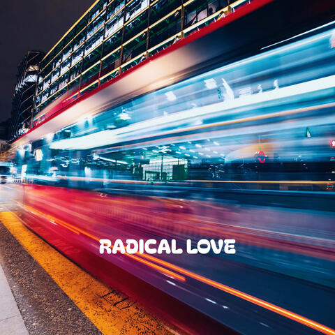 Radical Love