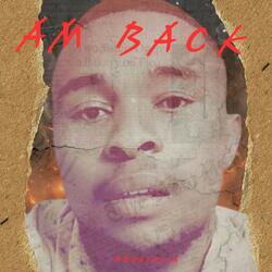 Am Back