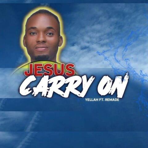 Jesus Carry On