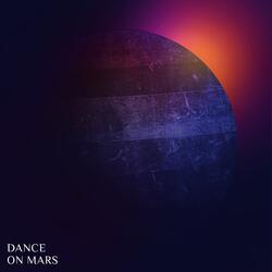 Dance On Mars