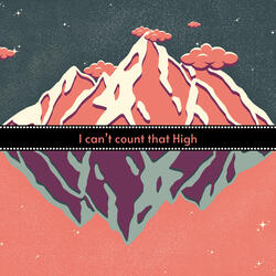 I can't count that High