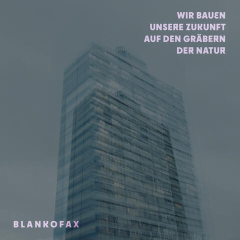 Wir bauen unsere Zukunft auf den Gräbern der Natur