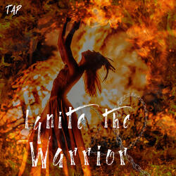 Ignite the Warrior