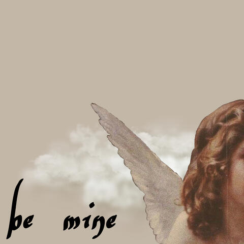 be mine