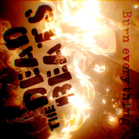 BURN EVERYTHING