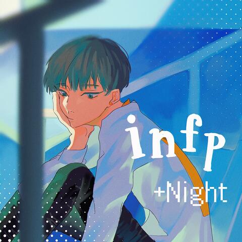 infp＋Night