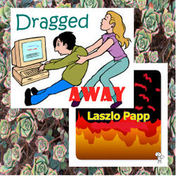 Dragged Away