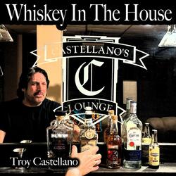 Whiskey In The House