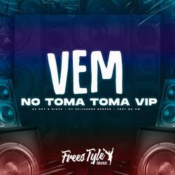 Vem no Toma Toma Vip