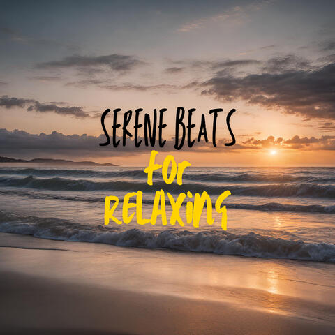 Serene Beats for Relaxing