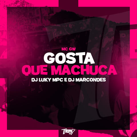 Gosta que machuca