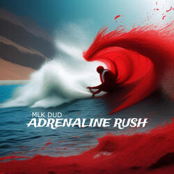 Adrenaline Rush