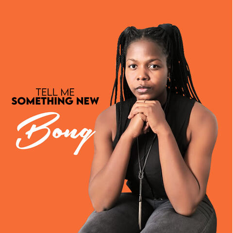 Tell Me Something New