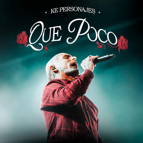Que Poco