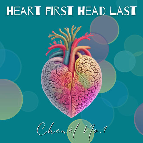 Heart First Head Last