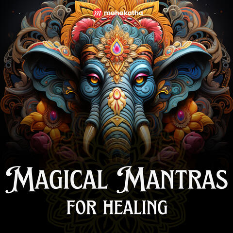 Magical Mantras for Healing