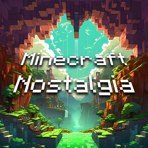 Minecraft Nostalgia