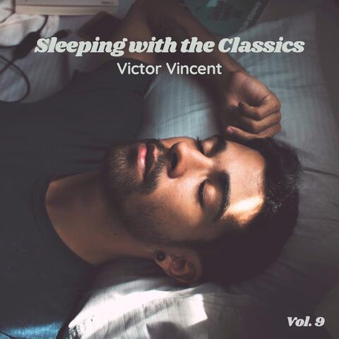 Sleeping with the Classics - Vol. 9